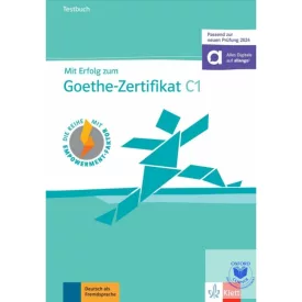 Mit Erfolg zum Goethe-Zertifikat C1 Testbuch