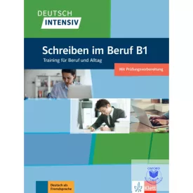   Deutsch Intensiv Schreiben im Beruf B1 Training für Beruf und Alltag