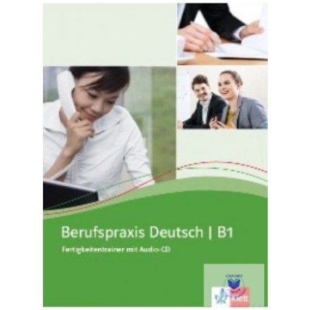 Berufspraxis Deutsch B1 - Fertigkeitentrainer mit Audio-CD