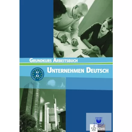 Becker, Braunert, Schlenker: Unternehmen Deutsch Grundkurs Arbeitsbuch
