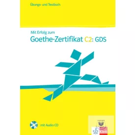   Mit Erfolg zum Goethe-Zertifikat C2: GDS Übungs und Testbuch mit Audio CD