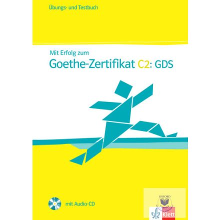 Mit Erfolg zum Goethe-Zertifikat C2: GDS Übungs und Testbuch mit Audio CD
