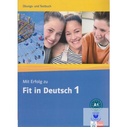 Mit Erfolg zu Fit in Deutsch 1 Übungs- und Testbuch A1