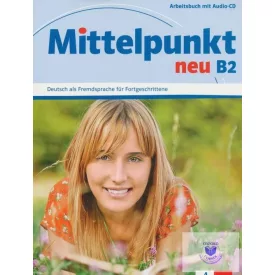 Mittelpunkt neu B2 Arbeitsbuch mit Audio-CD