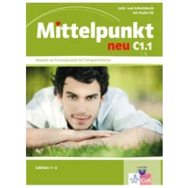Mittelpunkt neu C1.1 Lehr- und Arbeitsbuch mit Audio-CD