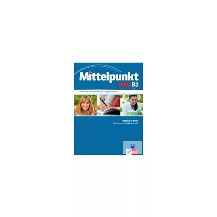 Mittelpunkt neu B2 Intensivtrainer Wortschatz und Grammatik