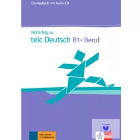   Mit Erfolg zum Zertifikat Deutsch B1 (telc Deutsch B1) Übungsbuch + Audio-CD