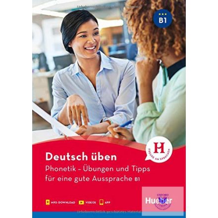 Deutsch üben- Phonetik - Übungen und Tipps für eine gute Aussprache B1: Buch mit