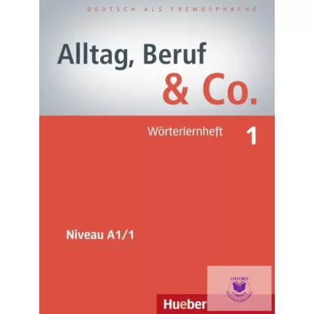Alltag, Beruf & Co. 1 Wörterheft