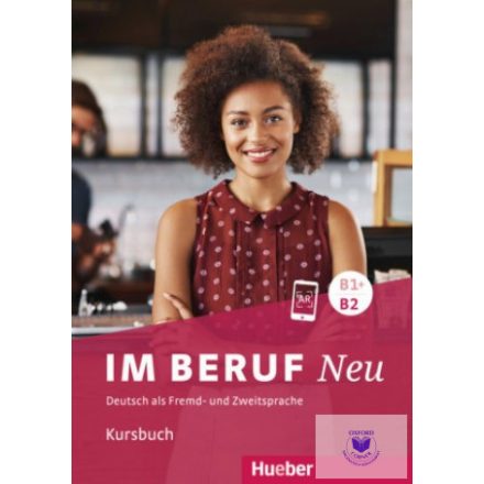 Annette Müller - Sabine Schlüter: Im Beruf B1+/ B2 Kursbuch NEU