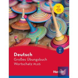 Deutsch Großes Übungsbuch Wortschatz PLUS A2-C1