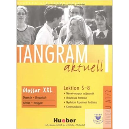 Tangram aktuell 1 Lektion 5-8. Glossar XXL Német-magyar szójegyzék
