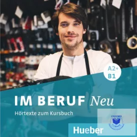 Im Beruf Neu A2+/B1 2 CDs