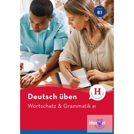 Deutsch Üben - Wortschatz & Grammatik B1 *Neu
