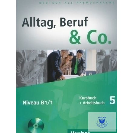 Alltag, Beruf & Co. B1/1 - Kursbuch + Arbeitsbuch