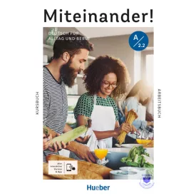 Miteinander! Deutsch Für Alltag Und Beruf A2.2