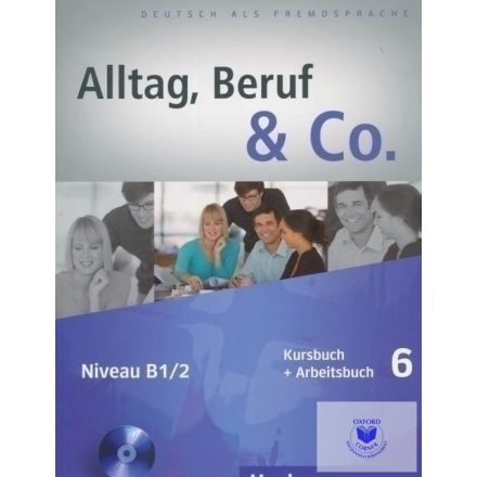 Alltag, Beruf & Co. B1/2 - Kursbuch + Arbeitsbuch