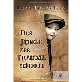 Der Junge, Der Träume Schenkte