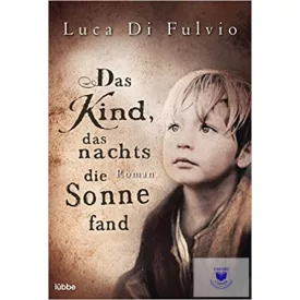 Das Kind, Das Nachts Die Sonne Fand