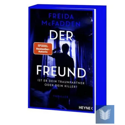 Der Freund-Ist er dein Traumpartner oder dein Killer?