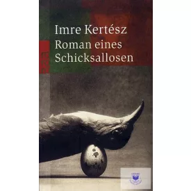 Roman Eines Schicksallosen