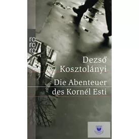 Die Abenteuer Des Kornél Esti