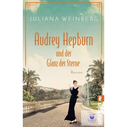 Audrey Hepburn Und Der Glanz Der Sterne: Roman