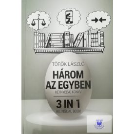 Török László: Három az egyben kétnyelvű könyv
