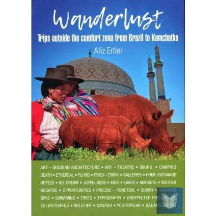 Wanderlust - Trips outside the comfort zone from Brazil to Kamchatka
