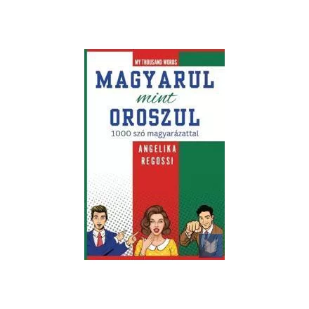 MAGYARUL MINT OROSZUL 1000 szó magyarázattal