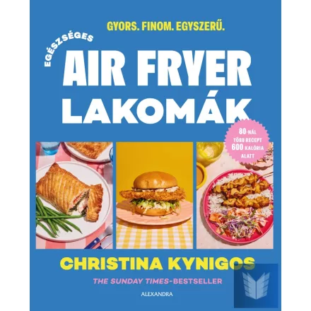 Egészséges Air Fryer lakomák