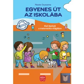   Egyenes út az iskolába – Első lépések a matematika világában