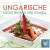 Ungarische Küche Einfach und Schnell Vol. 2