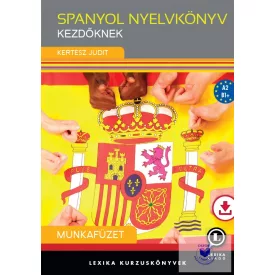 Spanyol nyelvkönyv kezdőknek Munkafüzet
