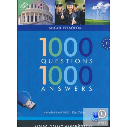 Némethné Hock Ildikó: 1000 Questions 1000 Answers Angol felsőfok