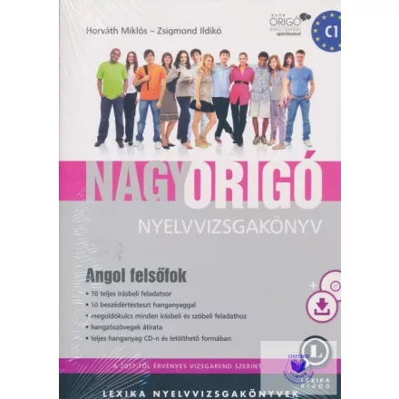 Horváth Miklós- Zsigmond Ildikó: Nagy Origó Nyelvvizsga Könyv Angol Felsőfok C1