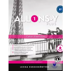 Allons-y PLUS 1 - Cahier d'exercices - Munkafüzet (A1)
