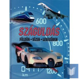 Száguldás - földön, vízen, levegőben