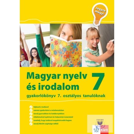 Magyar nyelv és irodalom gyakorlókönyv 7. osztályos tanulóknak - Jegyre megy! -