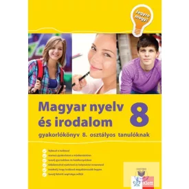   Magyar nyelv és irodalom gyakorlókönyv 8. osztályos tanulóknak - Jegyre megy! -