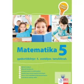   Matematika gyakorlókönyv 5. osztályos tanulóknak - Jegyre megy!