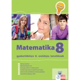   Matematika gyakorlókönyv 8. osztályos tanulóknak - Jegyre megy!