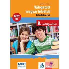   Válogatott magyar felvételi feladatsorok 8. osztályosoknak