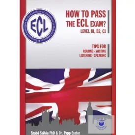  How To Pass The Ecl Exam? - CD-vel és színes mellékletekkel