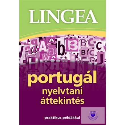 Portugál Nyelvtani Áttekintés (Praktikus Példákkal)