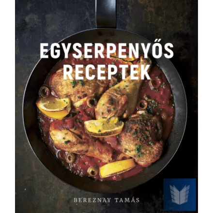 Egyserpenyős receptek