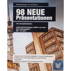   98 Neue Präsentationen mit Lösungsbeispielen emelt szintű érettségire, DSD II-re