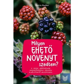Milyen ehető növényt szedtem?