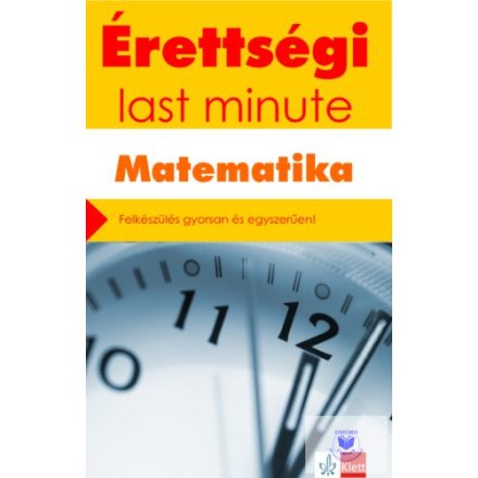 Érettségi - Last minute - Matematika
