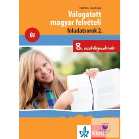  Válogatott magyar felvételi feladatsorok 2. 8. osztályosoknak